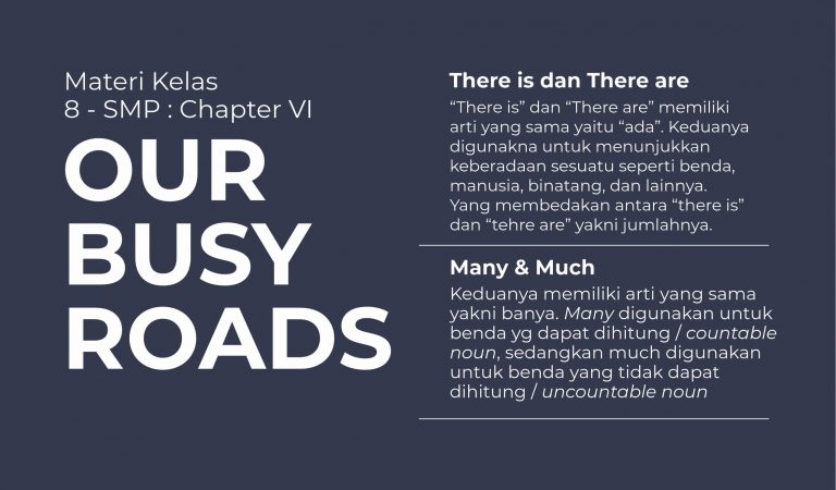 Materi Kelas 8 : Chapter VI (Our Busy Roads)